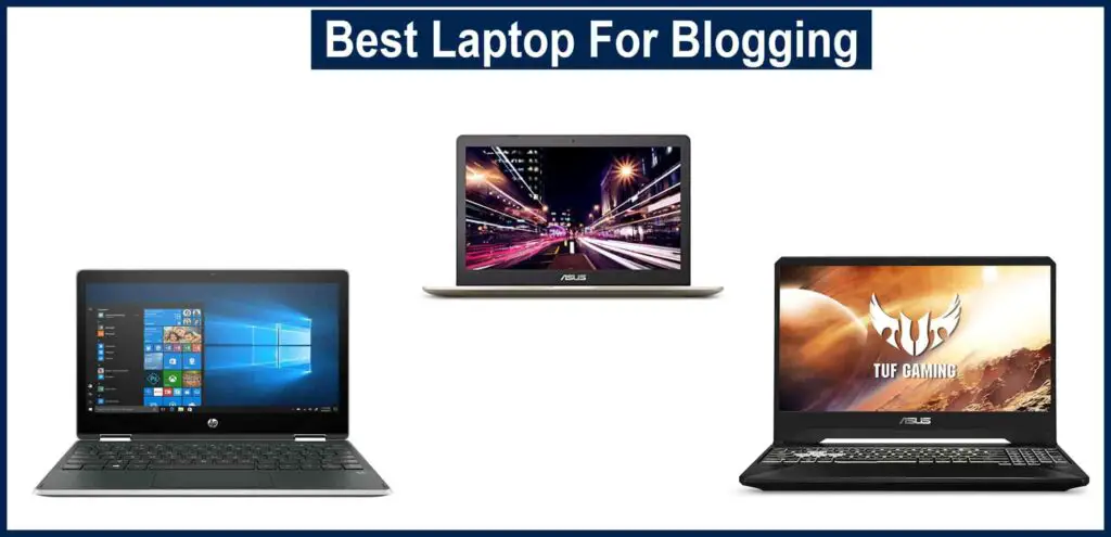 Best Laptop For Blogging