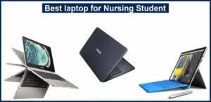 Best laptop for Nursing Student