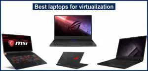 Best laptops for virtualization