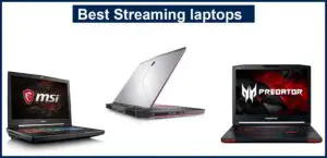 Streaming laptops