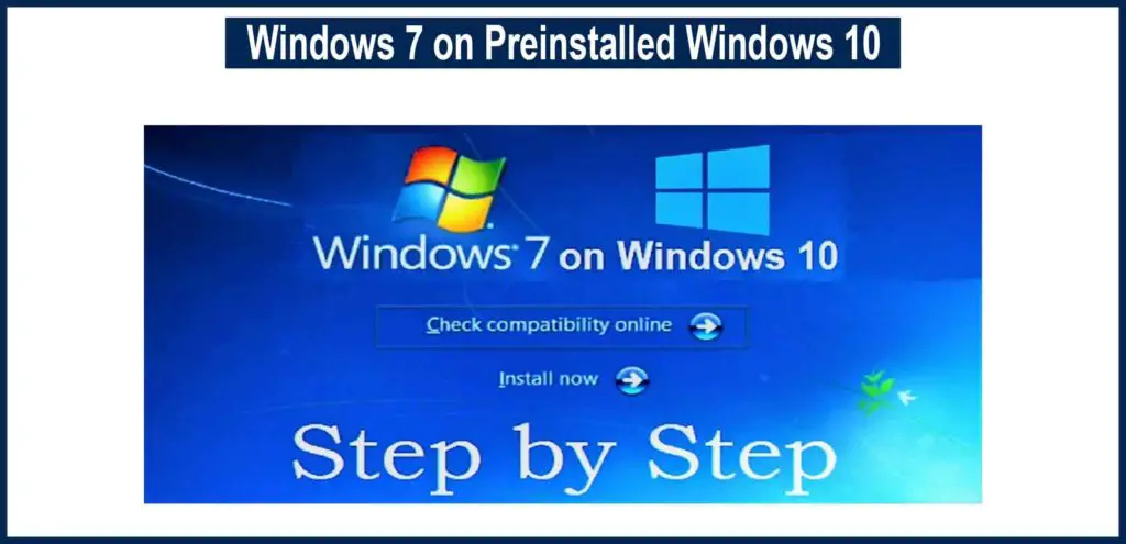 How to Install Windows 7 on Preinstalled Windows 10