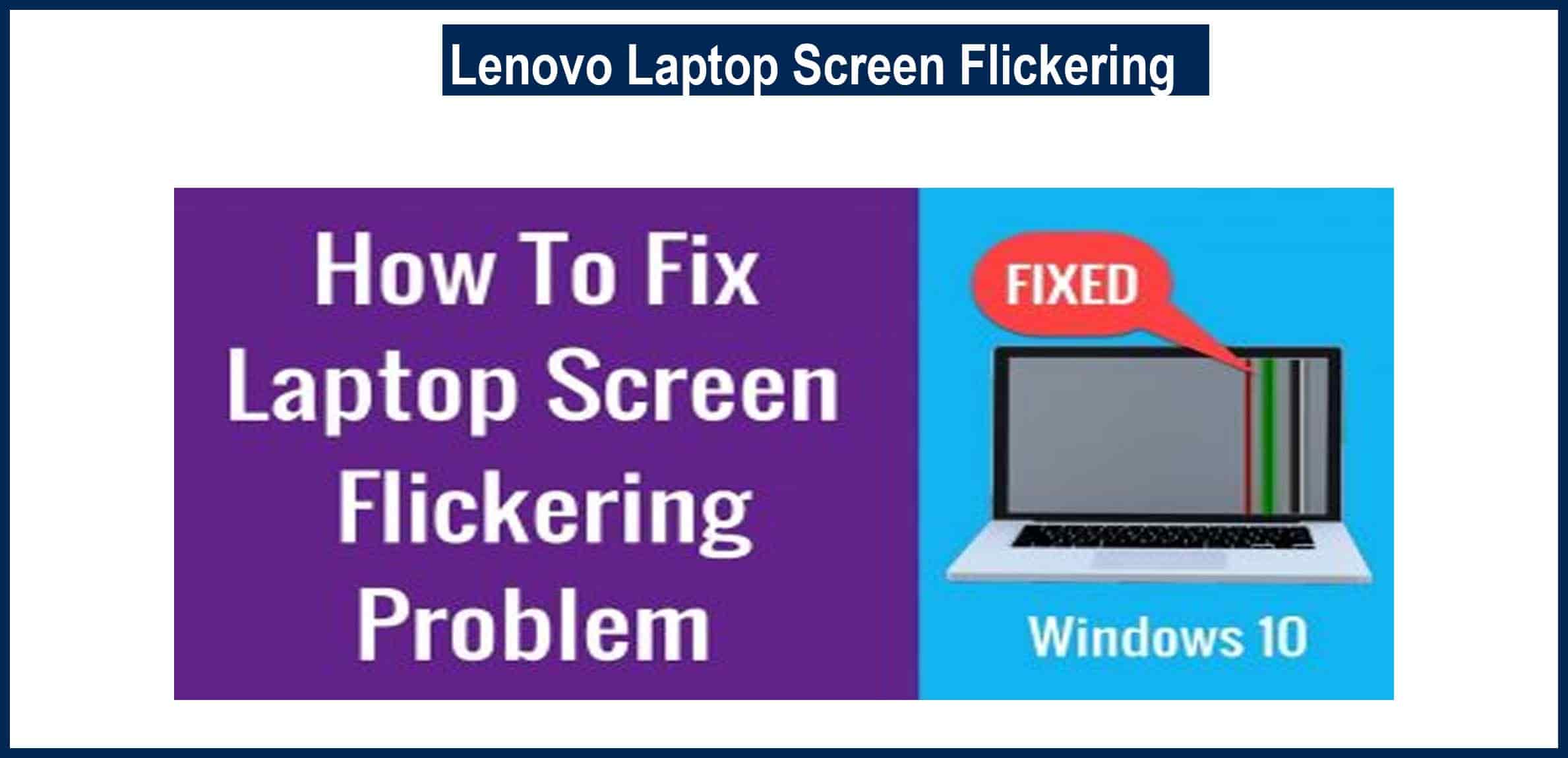 Why Does My Lenovo Laptop Screen Flickering