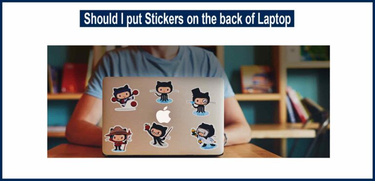 should-i-put-stickers-on-the-back-of-my-laptop