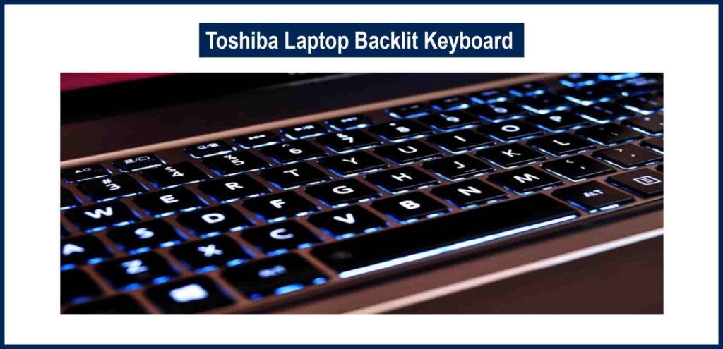 Toshiba Laptop Backlit Keyboard