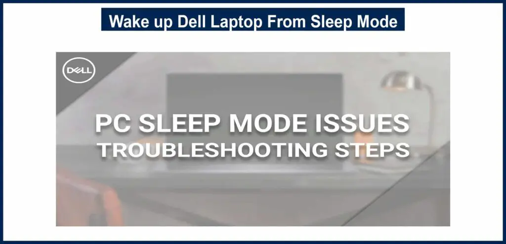 Wake up Dell Laptop From Sleep Mode