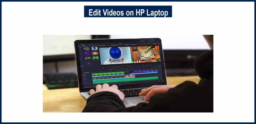 How to Edit Videos on HP Laptop