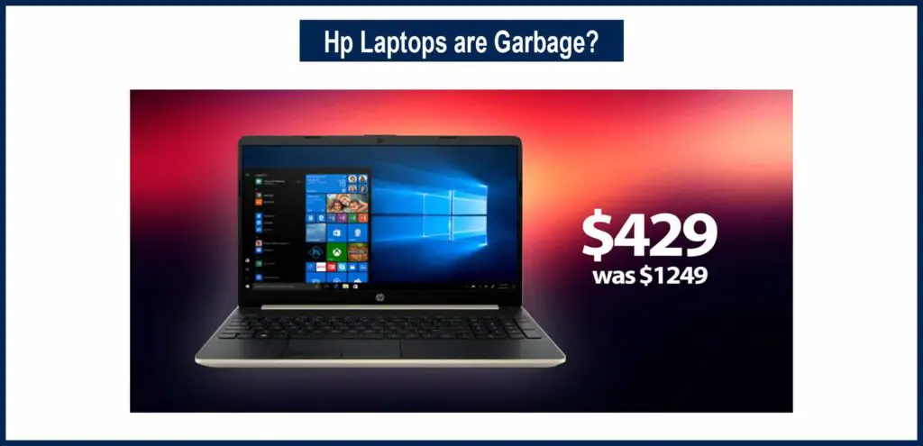Hp laptops are garbage