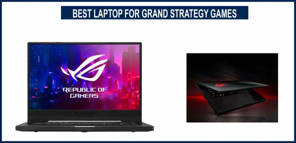 BEST LAPTOP FOR GRAND STRATEGY GAMES