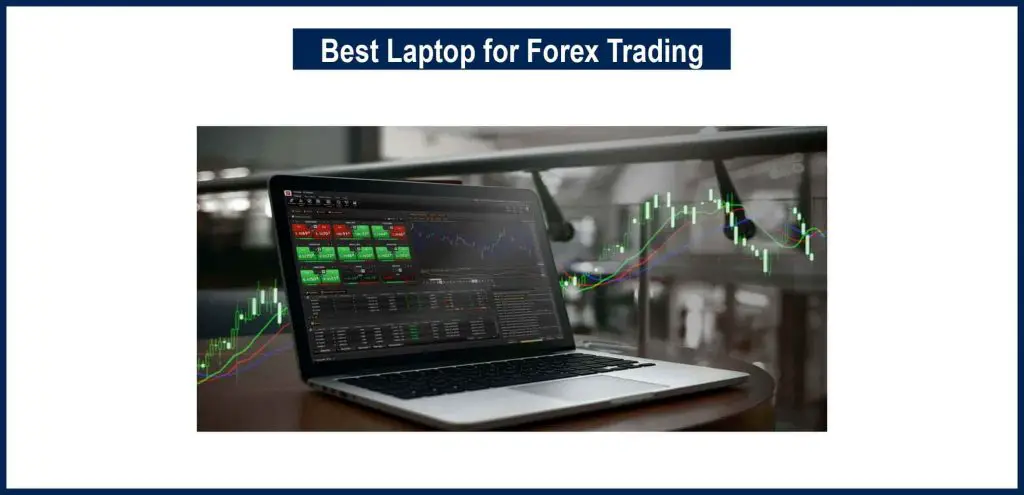 Best Laptop for Forex Trading
