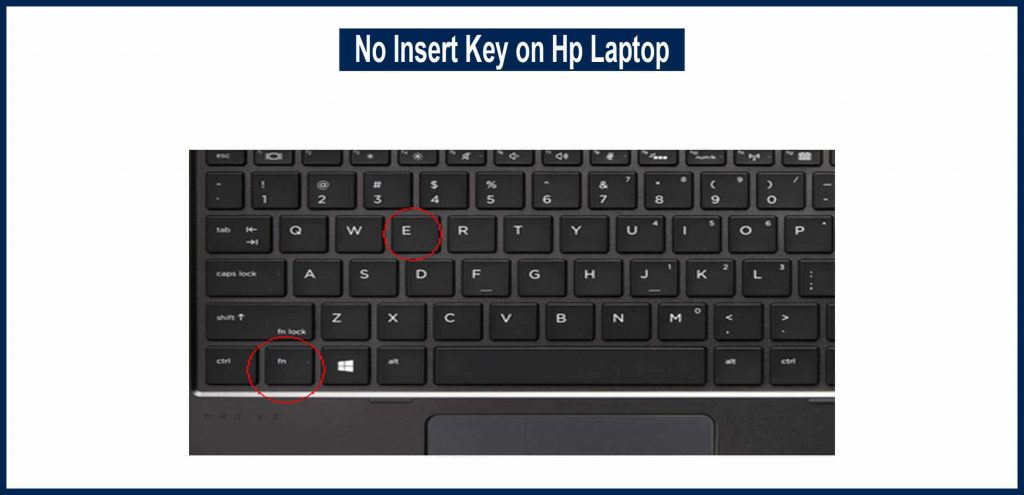 No Insert Key on Hp Laptop