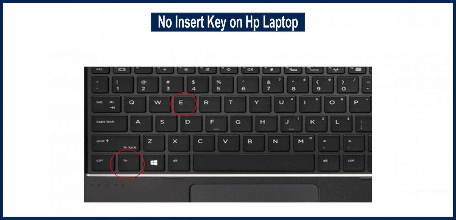 No Insert Key On Hp Laptop - Techydiy