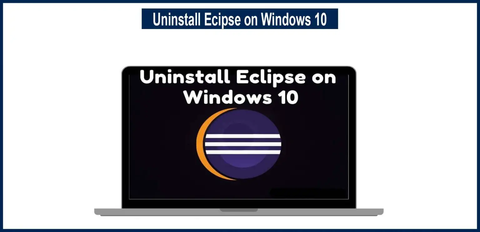 How to uninstall eclipse on windows 10