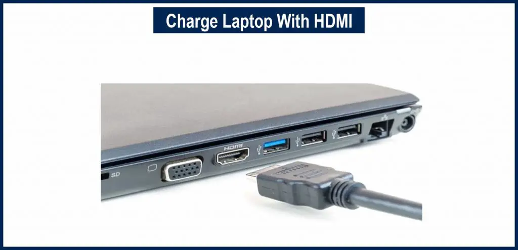 Charge Laptop With HDMI