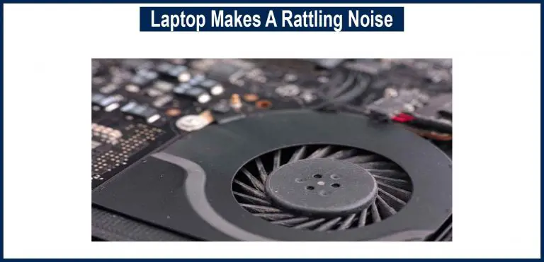 Laptop Makes A Rattling Noise