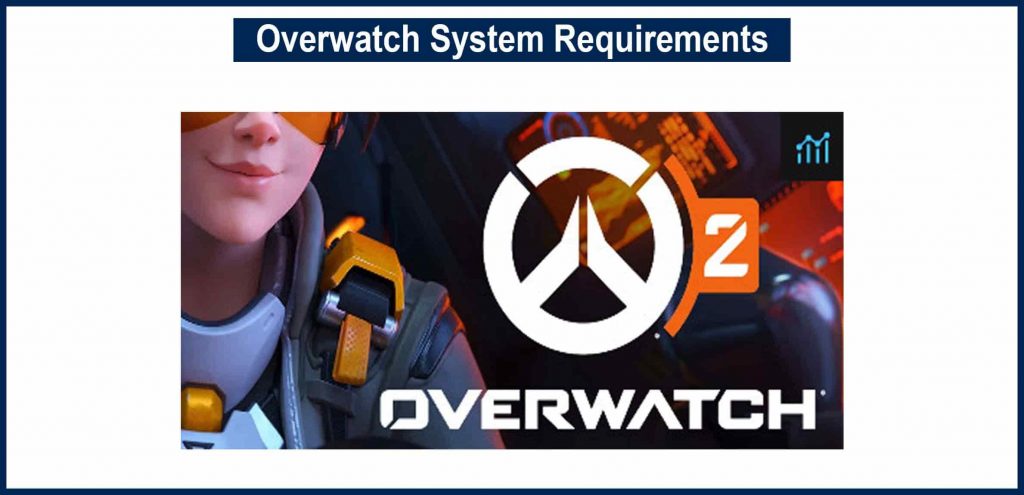 Overwatch System Requirements