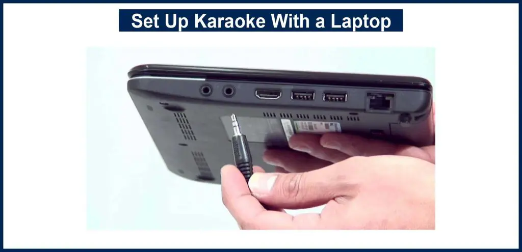 Set Up Karaoke With a Laptop