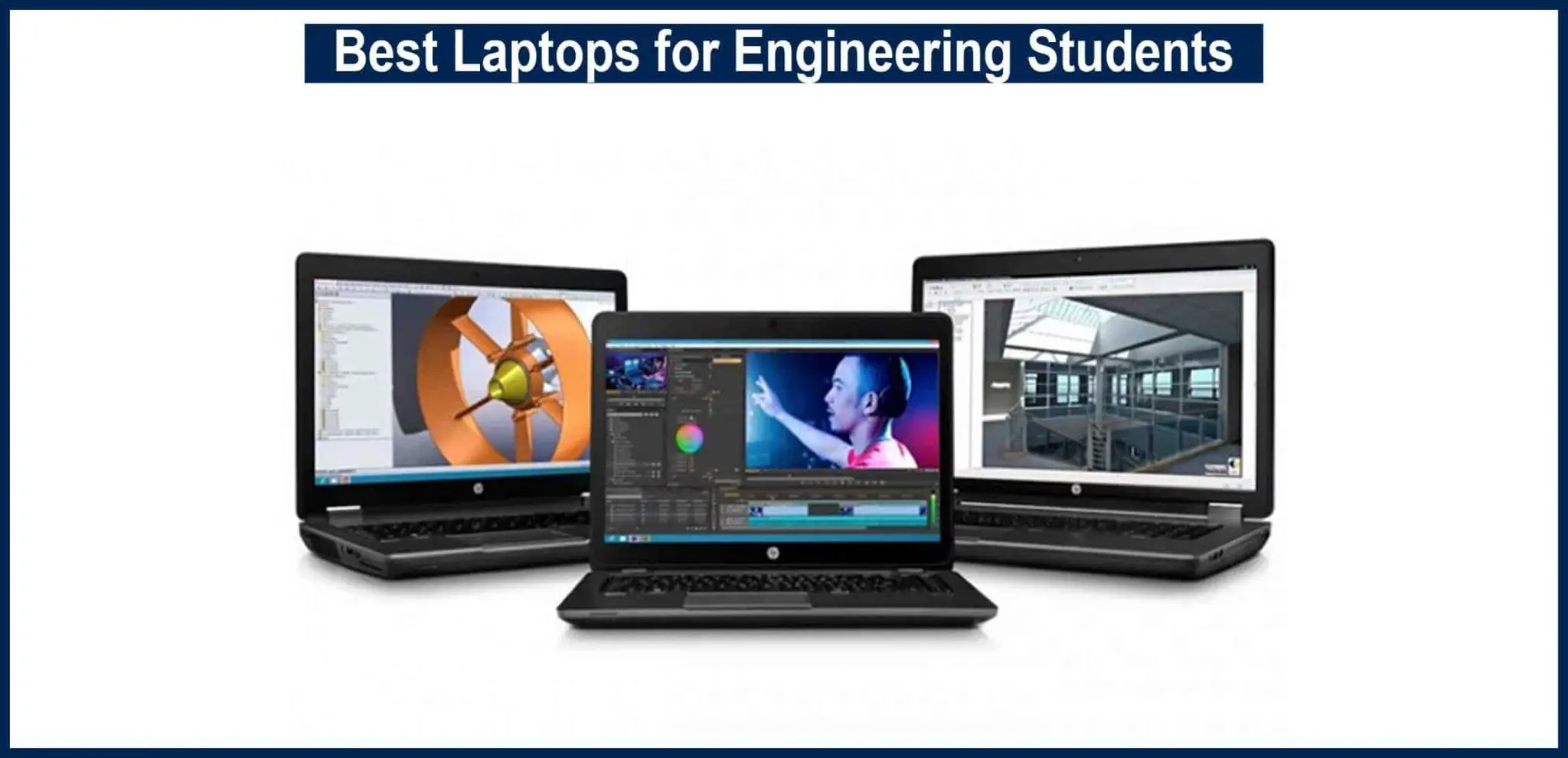 Best Laptops for Engineering Students Review and Buyer Guide