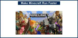 Make Minecraft Run Faster