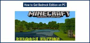 How To Get Bedrock Edition On PC