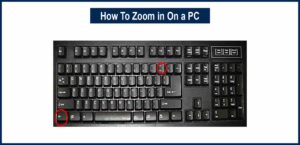 How To Zoom Out On a PC